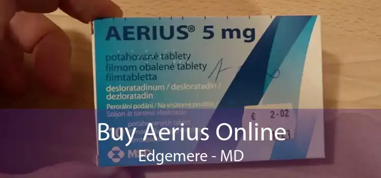 Buy Aerius Online Edgemere - MD