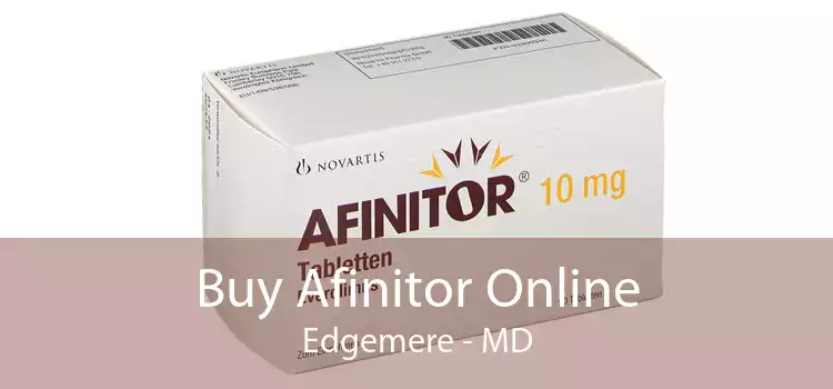 Buy Afinitor Online Edgemere - MD