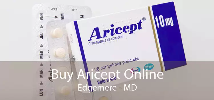 Buy Aricept Online Edgemere - MD