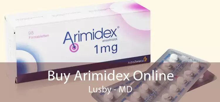 Buy Arimidex Online Lusby - MD