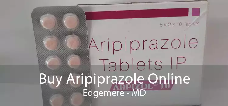 Buy Aripiprazole Online Edgemere - MD