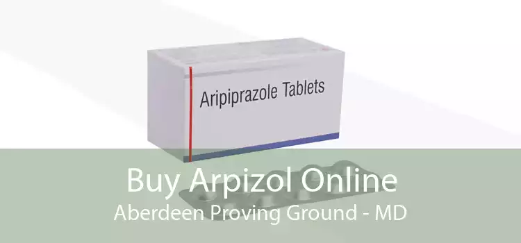 Buy Arpizol Online Aberdeen Proving Ground - MD