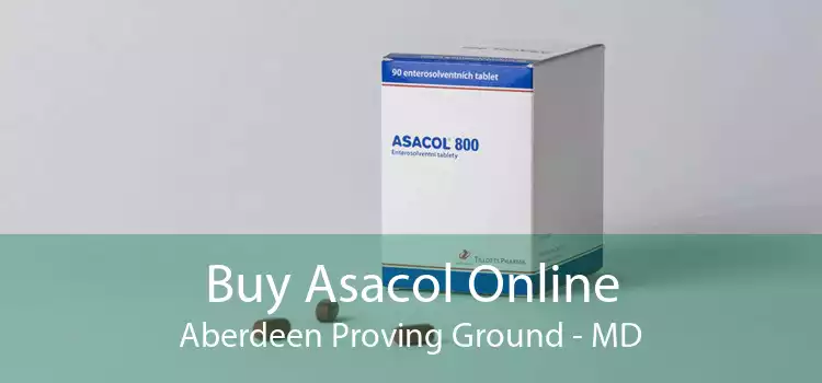 Buy Asacol Online Aberdeen Proving Ground - MD