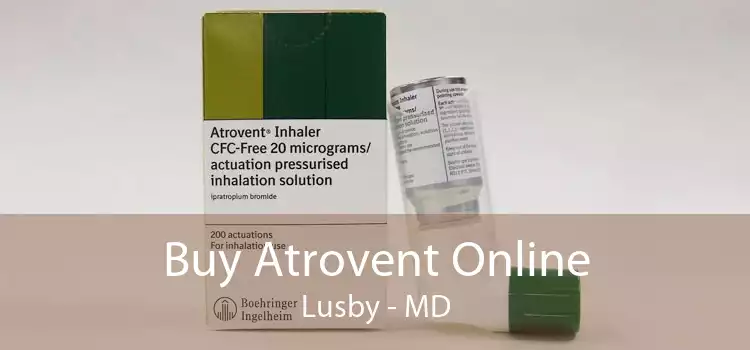 Buy Atrovent Online Lusby - MD