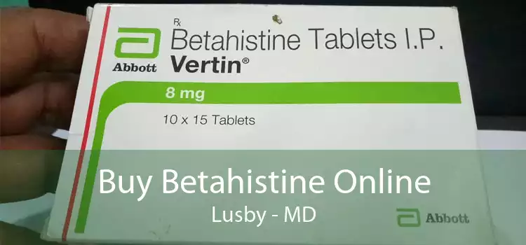 Buy Betahistine Online Lusby - MD