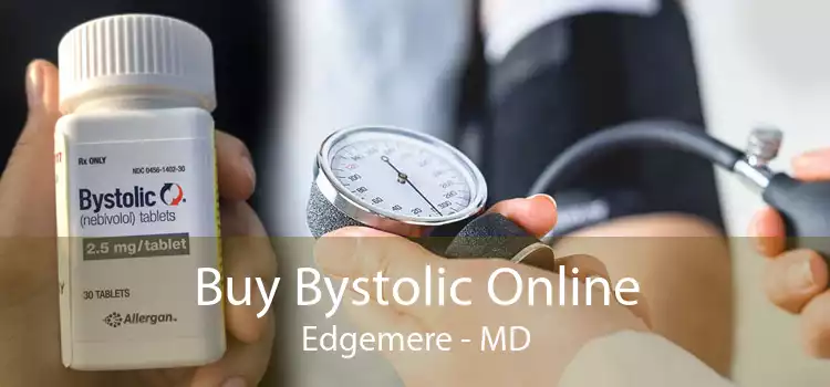 Buy Bystolic Online Edgemere - MD