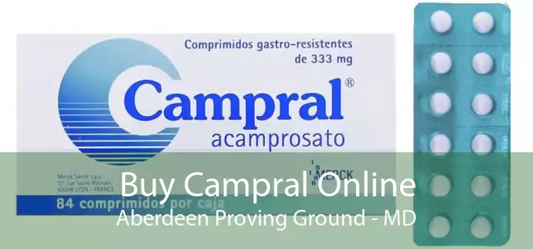 Buy Campral Online Aberdeen Proving Ground - MD
