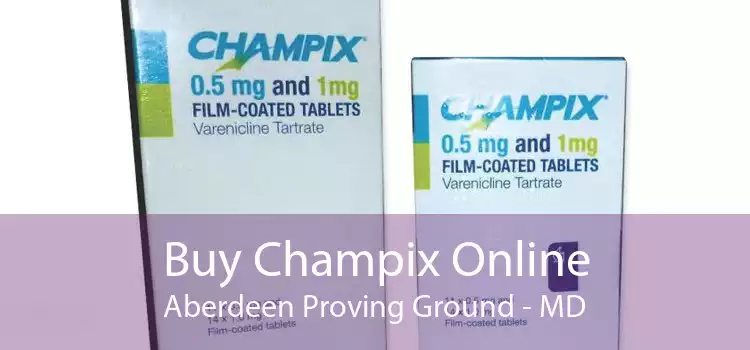 Buy Champix Online Aberdeen Proving Ground - MD