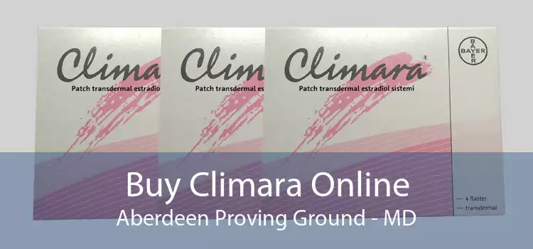 Buy Climara Online Aberdeen Proving Ground - MD