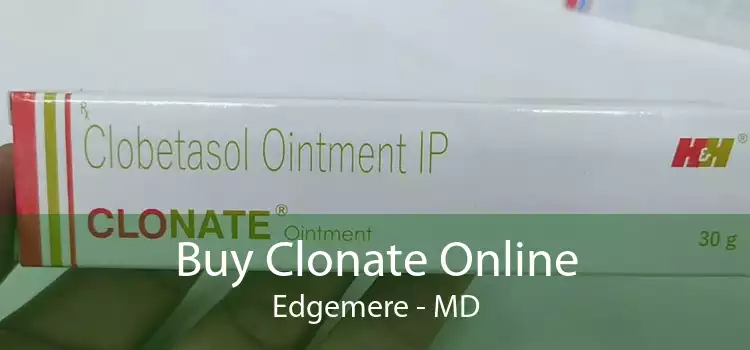 Buy Clonate Online Edgemere - MD