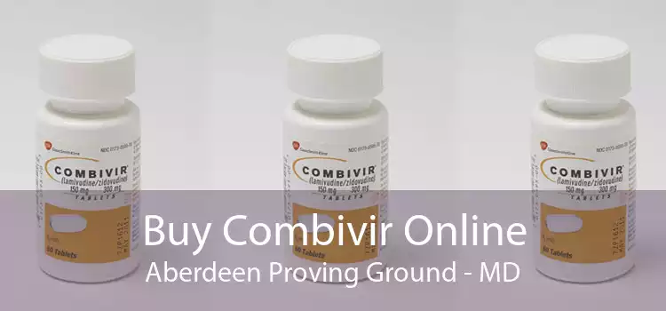 Buy Combivir Online Aberdeen Proving Ground - MD