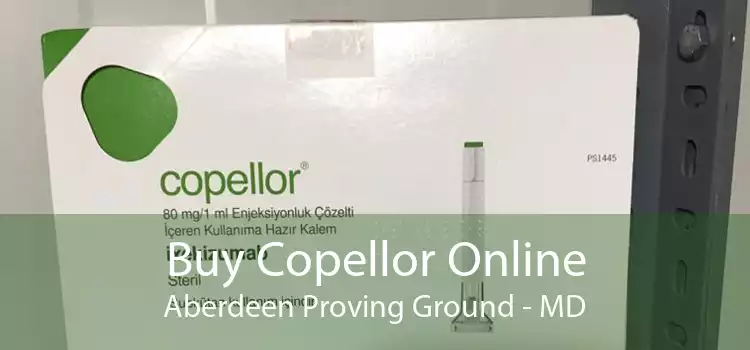 Buy Copellor Online Aberdeen Proving Ground - MD