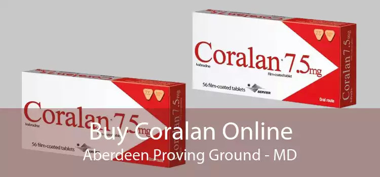 Buy Coralan Online Aberdeen Proving Ground - MD