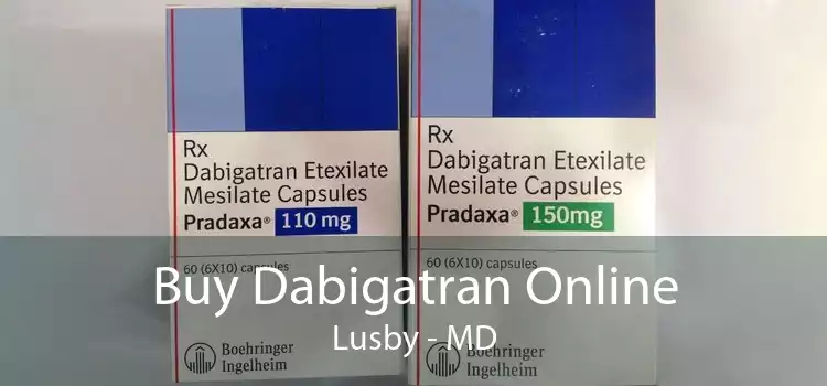 Buy Dabigatran Online Lusby - MD