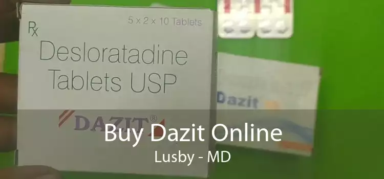 Buy Dazit Online Lusby - MD
