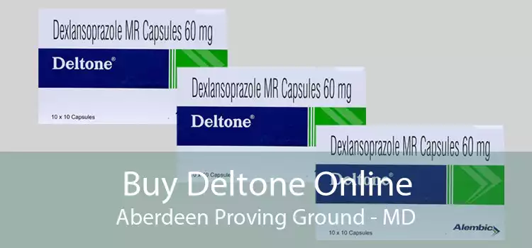 Buy Deltone Online Aberdeen Proving Ground - MD