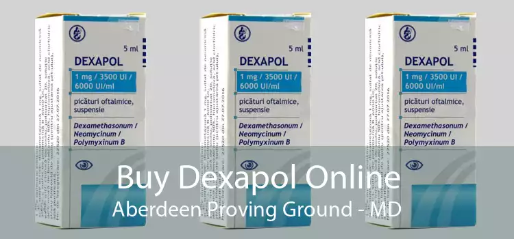 Buy Dexapol Online Aberdeen Proving Ground - MD