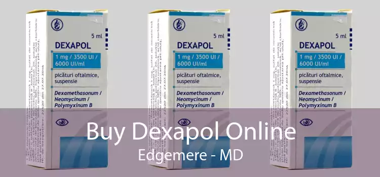 Buy Dexapol Online Edgemere - MD