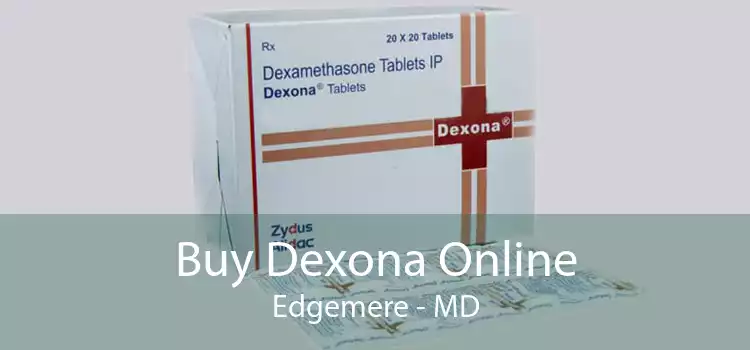 Buy Dexona Online Edgemere - MD