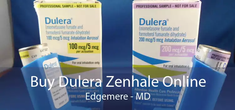 Buy Dulera Zenhale Online Edgemere - MD