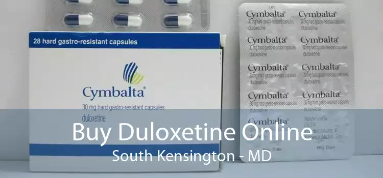 Buy Duloxetine Online South Kensington - MD