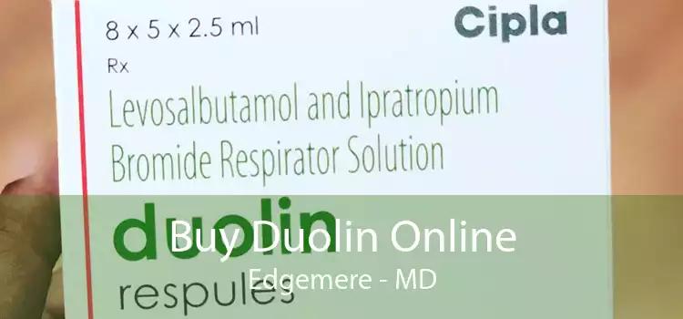 Buy Duolin Online Edgemere - MD