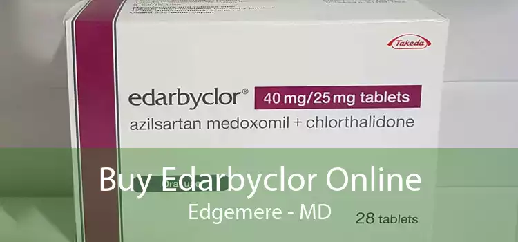 Buy Edarbyclor Online Edgemere - MD