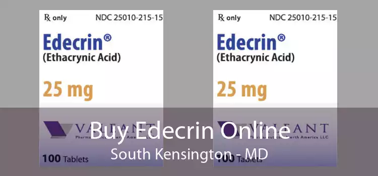 Buy Edecrin Online South Kensington - MD