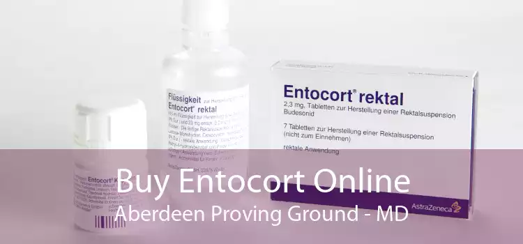 Buy Entocort Online Aberdeen Proving Ground - MD