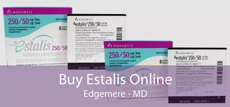 Buy Estalis Online Edgemere - MD