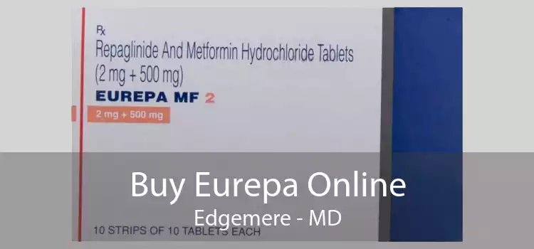 Buy Eurepa Online Edgemere - MD