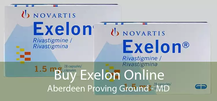 Buy Exelon Online Aberdeen Proving Ground - MD
