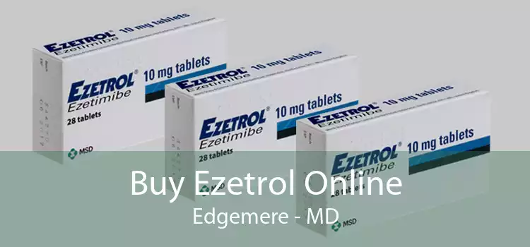 Buy Ezetrol Online Edgemere - MD