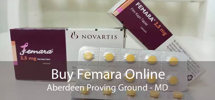 Buy Femara Online Aberdeen Proving Ground - MD