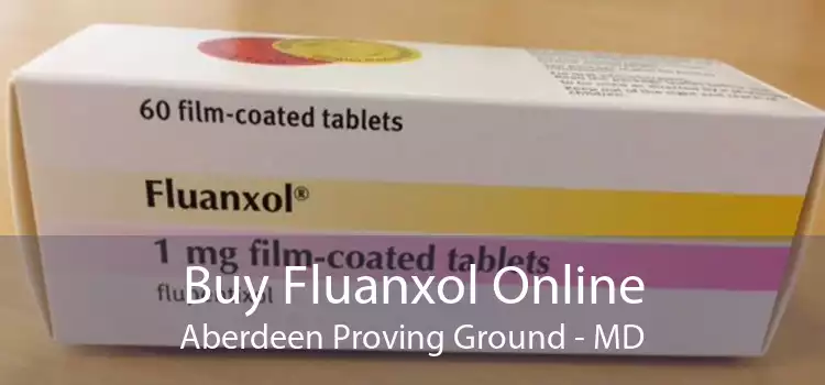 Buy Fluanxol Online Aberdeen Proving Ground - MD