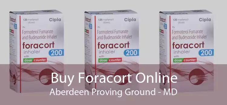 Buy Foracort Online Aberdeen Proving Ground - MD