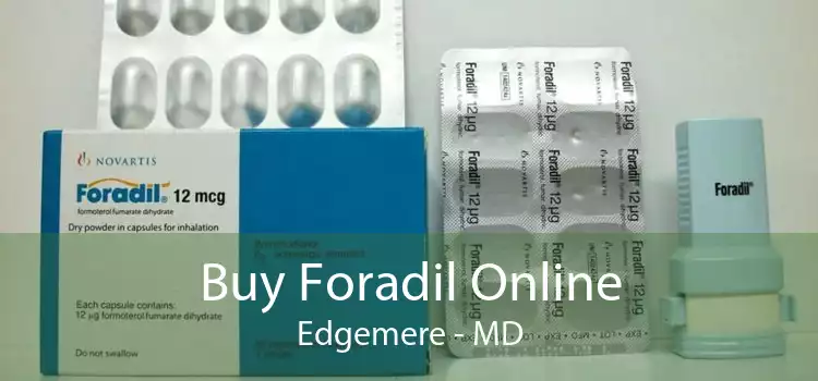 Buy Foradil Online Edgemere - MD