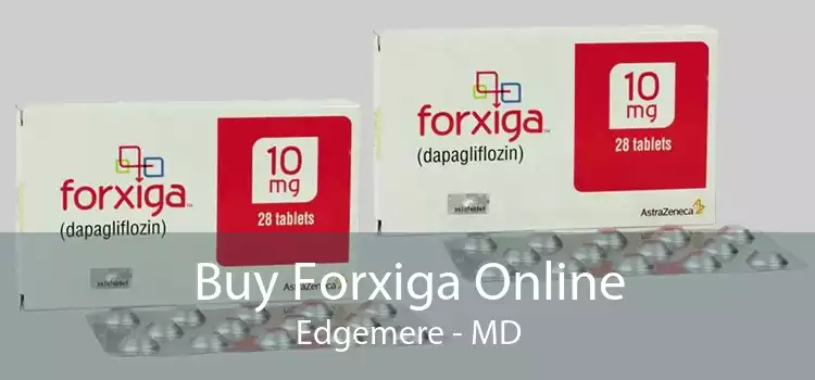 Buy Forxiga Online Edgemere - MD