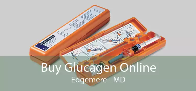 Buy Glucagen Online Edgemere - MD
