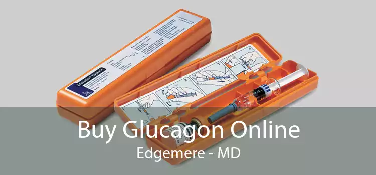 Buy Glucagon Online Edgemere - MD