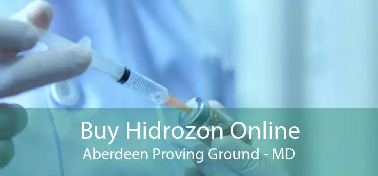 Buy Hidrozon Online Aberdeen Proving Ground - MD