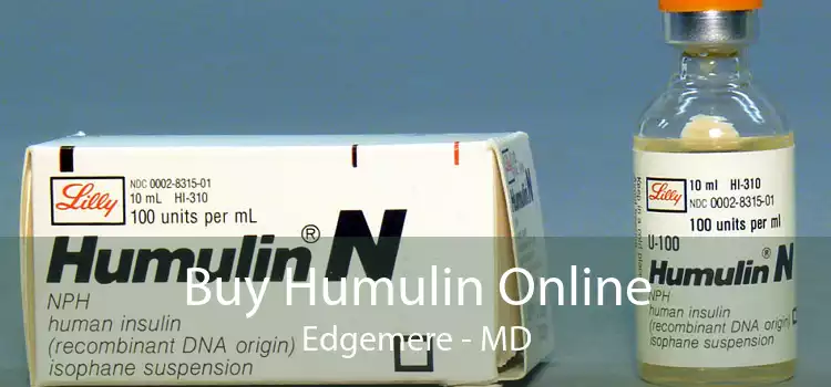Buy Humulin Online Edgemere - MD