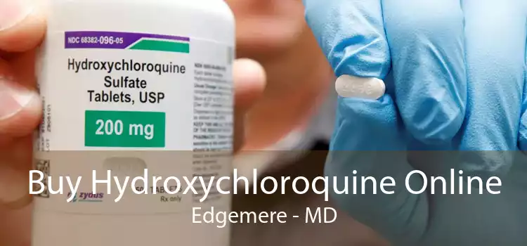 Buy Hydroxychloroquine Online Edgemere - MD