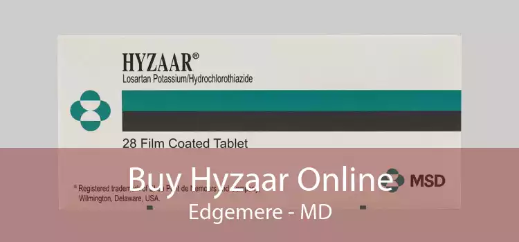 Buy Hyzaar Online Edgemere - MD