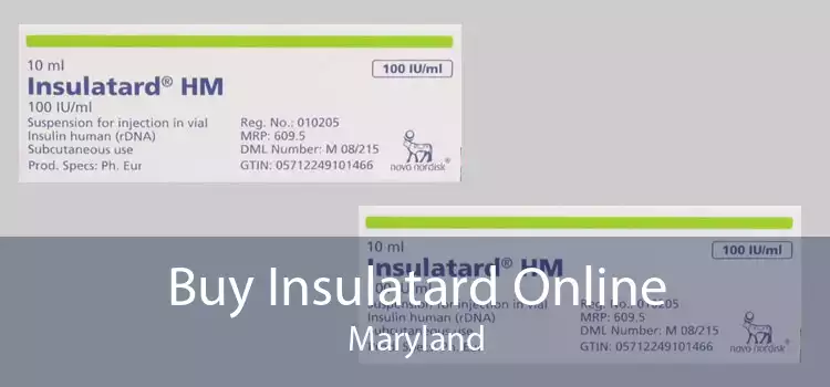 Buy Insulatard Online Maryland