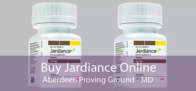 Buy Jardiance Online Aberdeen Proving Ground - MD