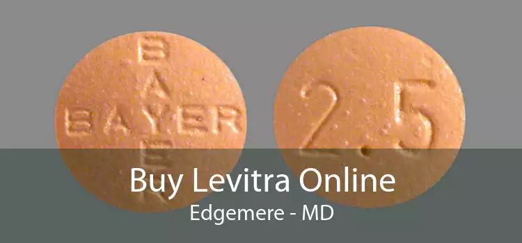 Buy Levitra Online Edgemere - MD