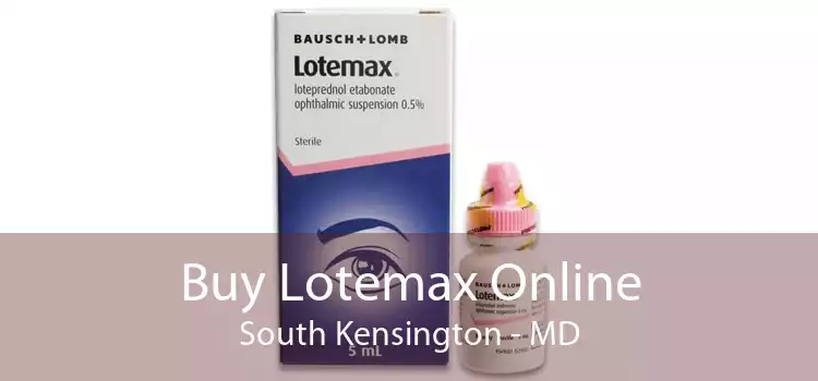 Buy Lotemax Online South Kensington - MD
