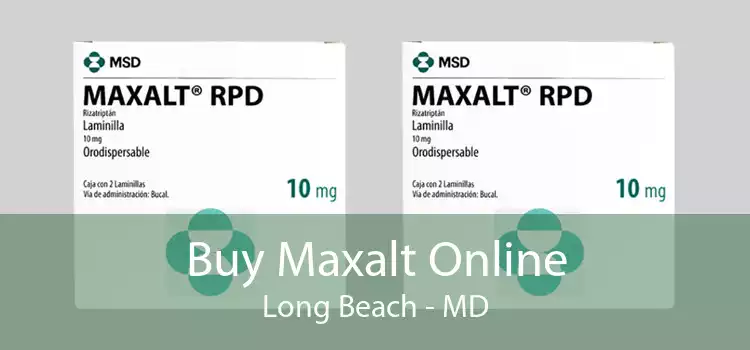 Buy Maxalt Online Long Beach - MD