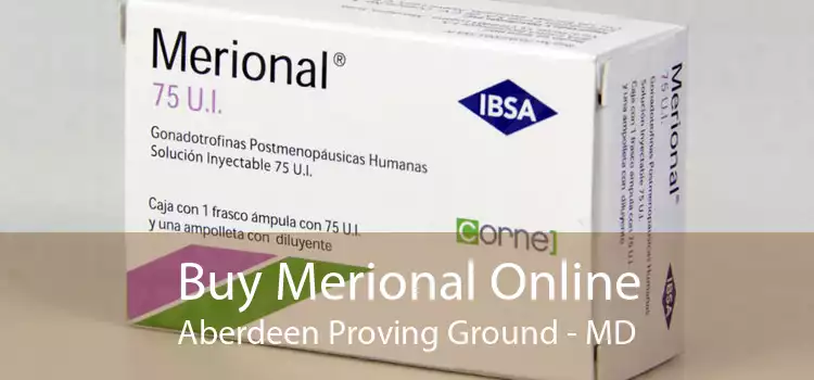 Buy Merional Online Aberdeen Proving Ground - MD